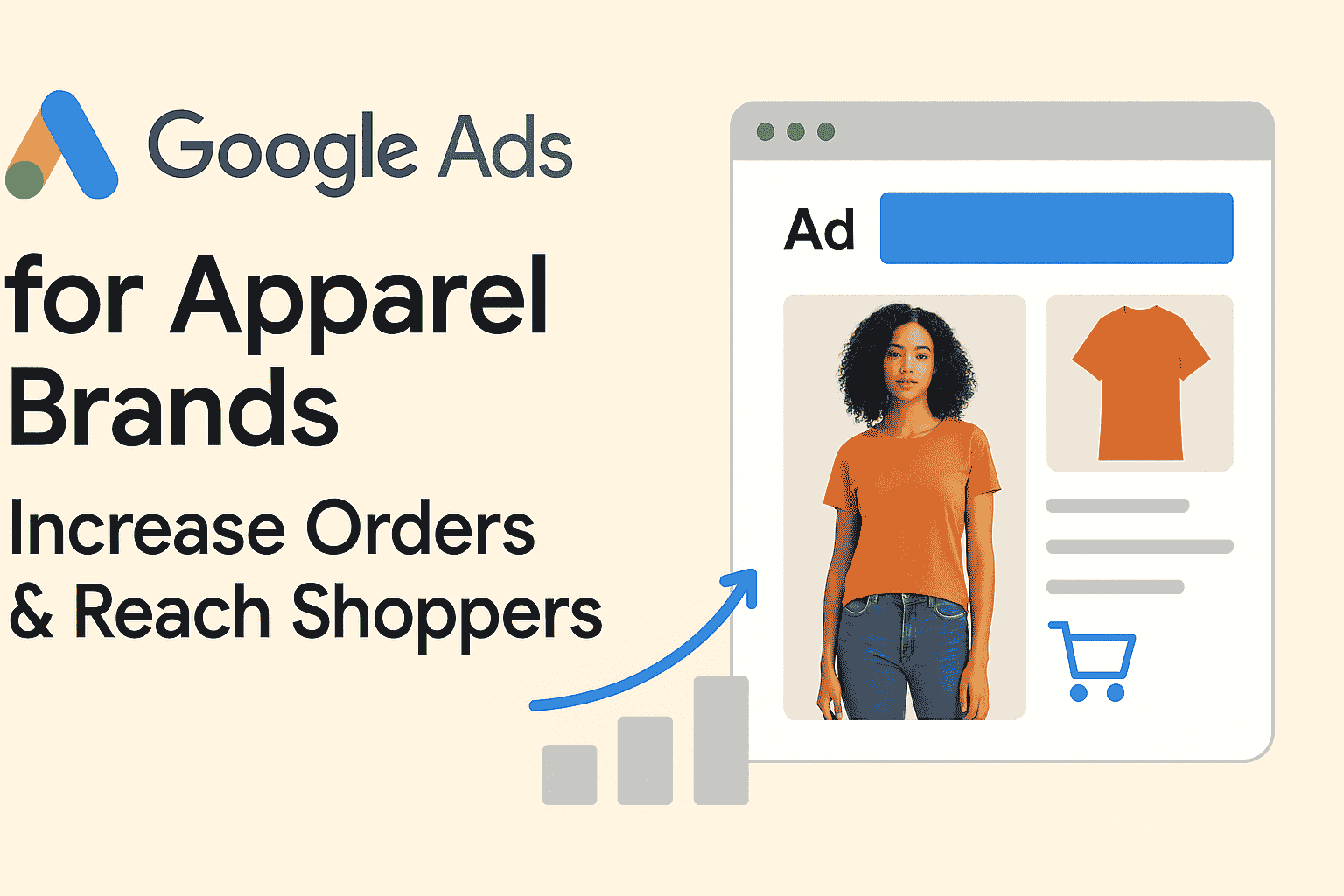 Google Ads for Apparel Brands – Increase Orders & Reach Shoppers